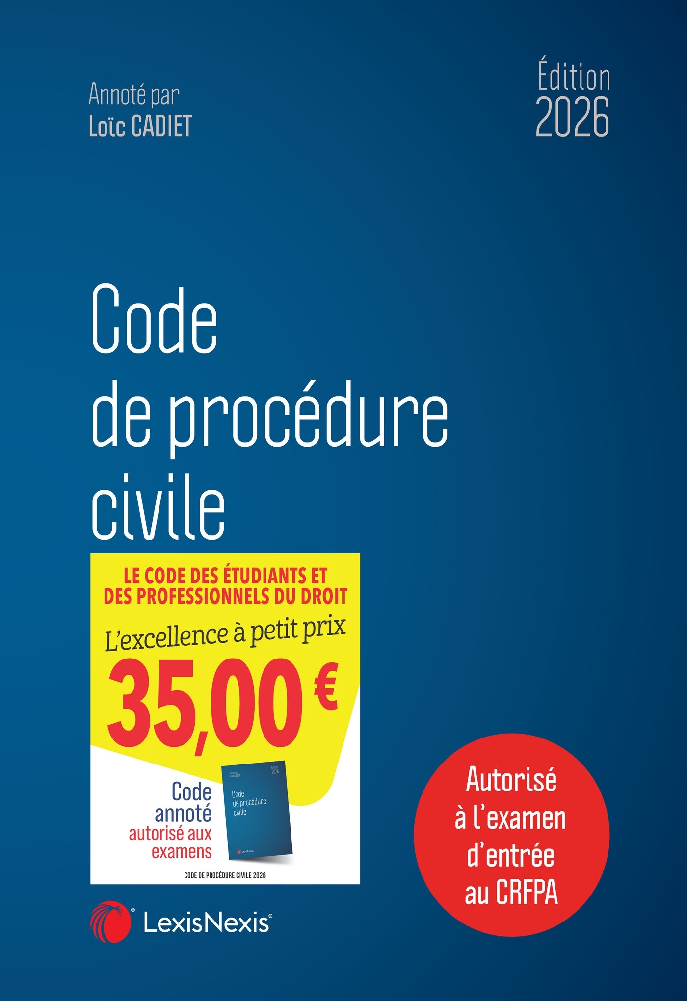 Code de procédure civile 2026 - Loïc Cadiet - LEXISNEXIS