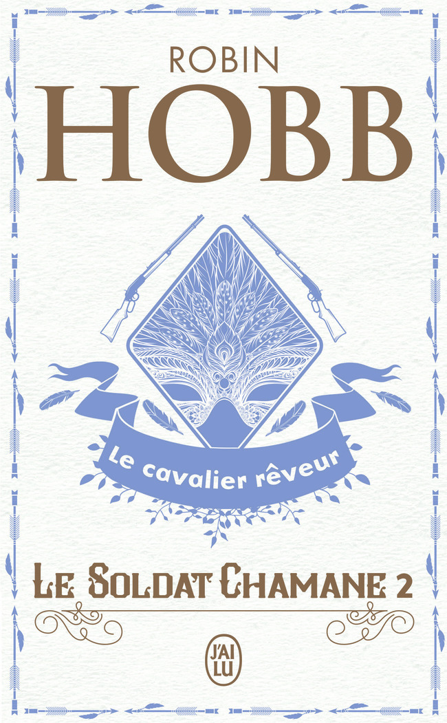 Le Soldat chamane - Robin Hobb, Arnaud Mousnier-Lompré - J'AI LU