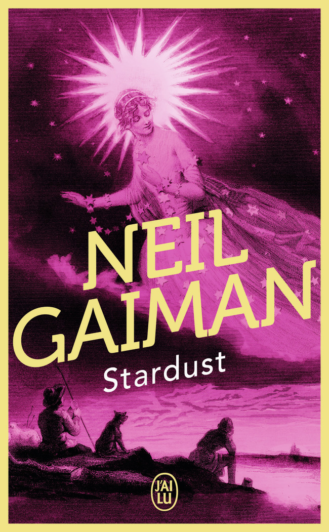 Stardust - Neil Gaiman, Frédérique Le Boucher - J'AI LU