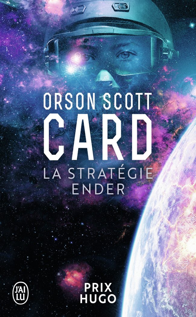 La stratégie Ender - Orson Scott Card, Sébastien GUILLOT - J'AI LU