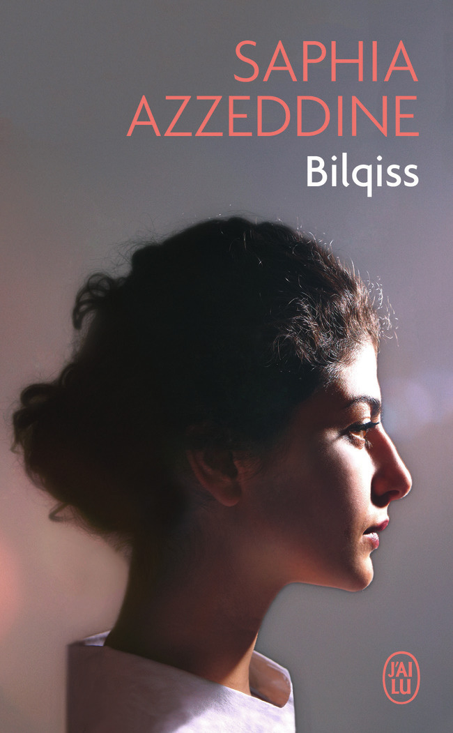 Bilqiss - Saphia Azzeddine - J'AI LU