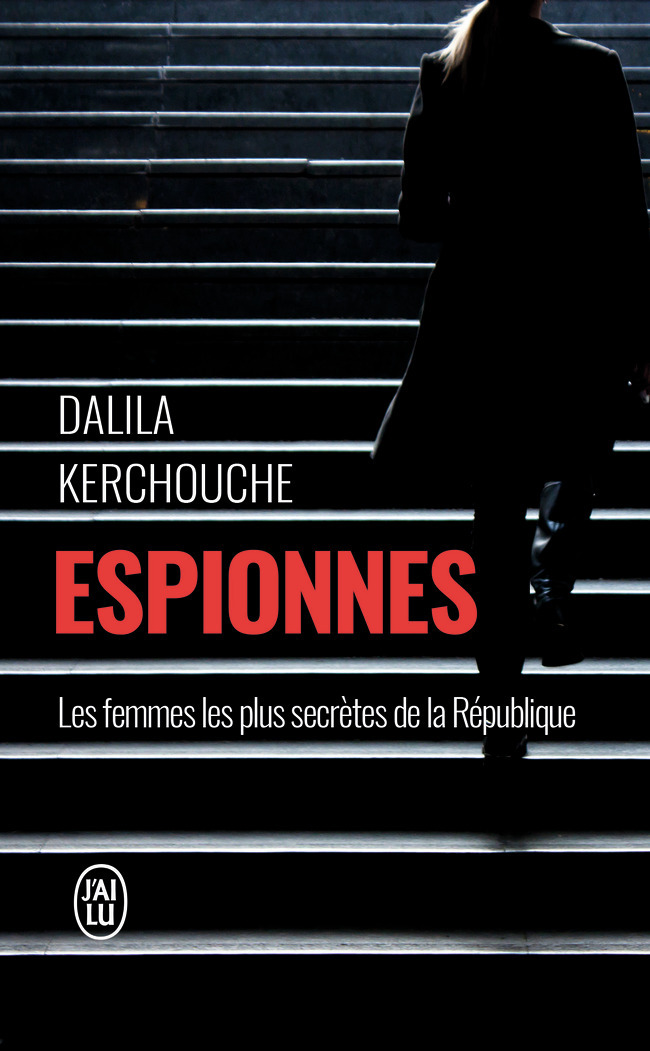 Espionnes - Dalila Kerchouche - J'AI LU