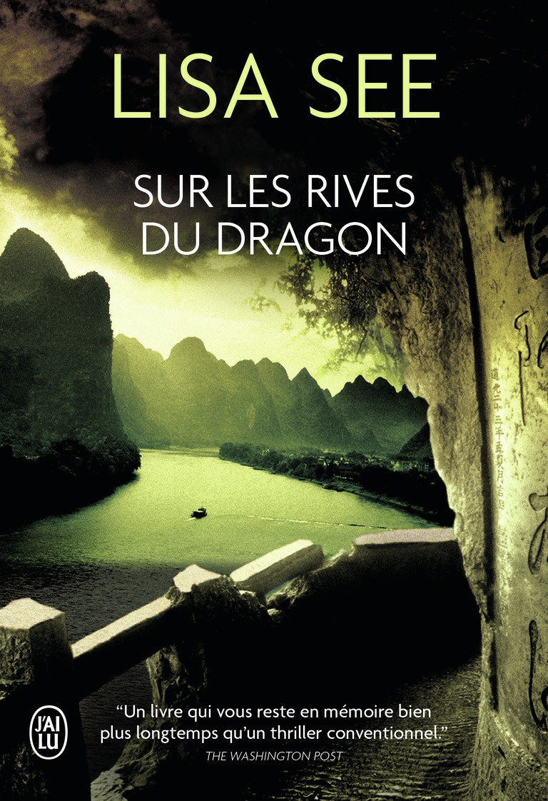 Sur les rives du dragon - Lisa See, Fabienne Gondrand - J'AI LU