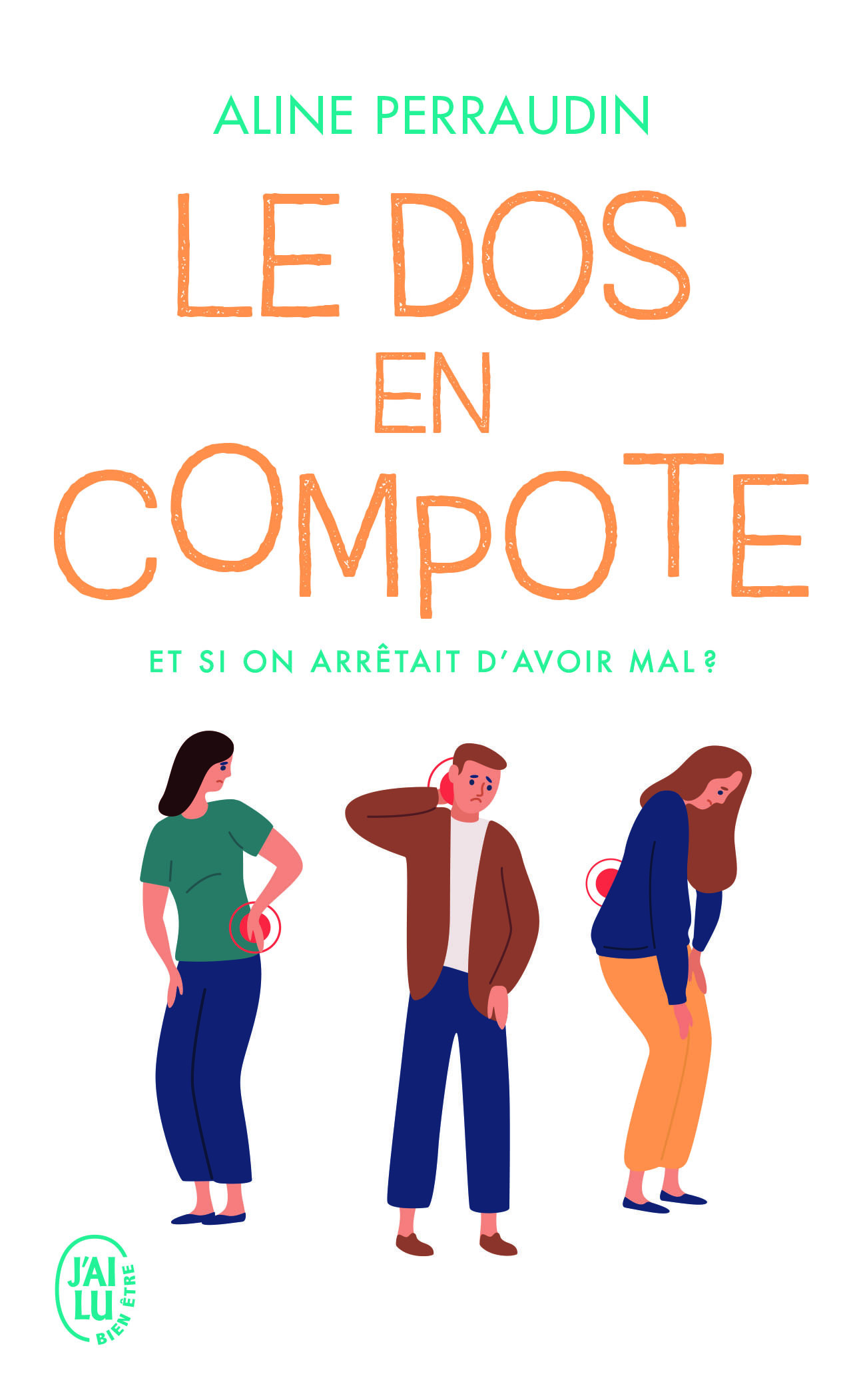 Le dos en compote - Aline Perraudin - J'AI LU