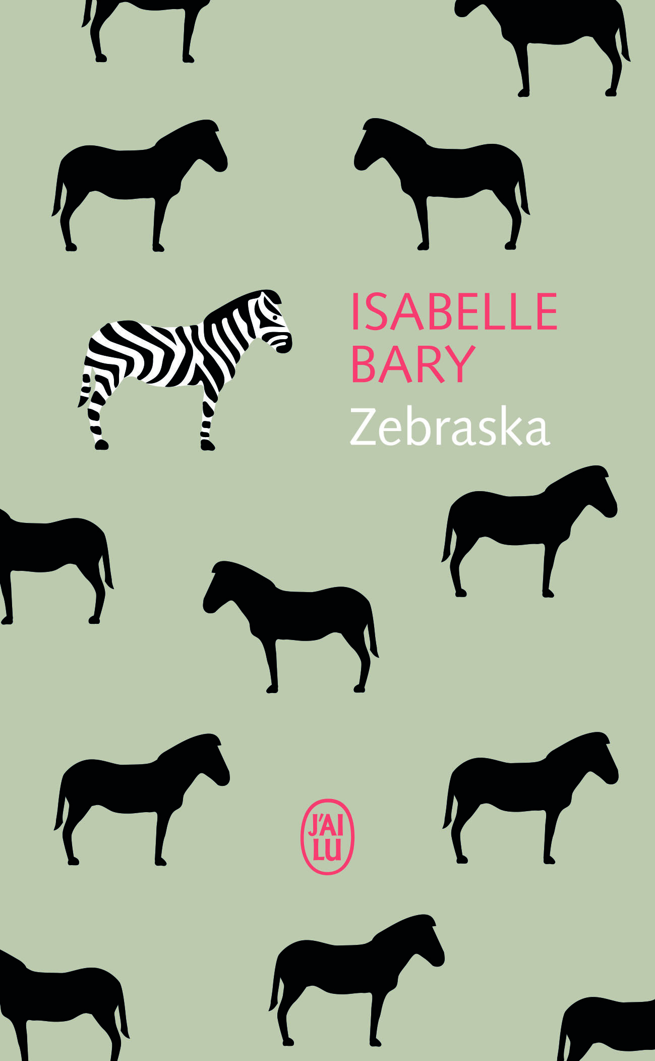 Zebraska - Isabelle Bary - J'AI LU