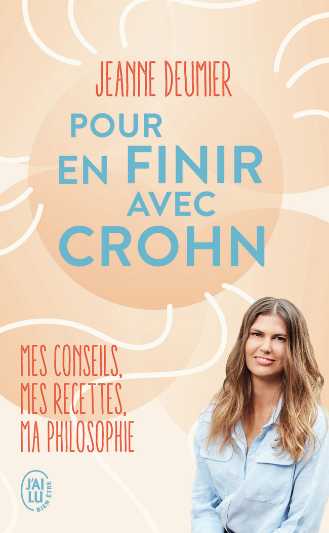 Pour en finir avec Crohn - Jeanne Deumier - J'AI LU