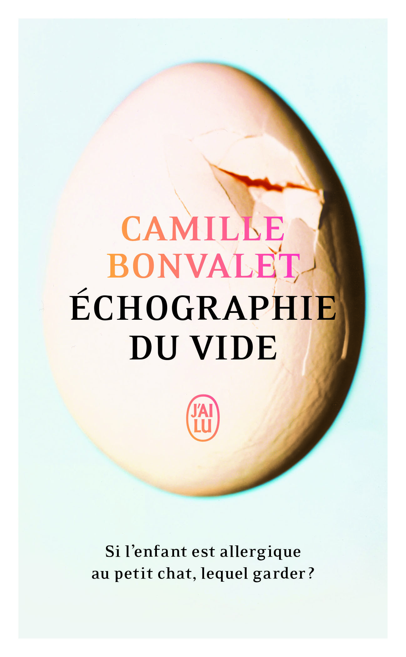 Échographie du vide - Camille Bonvalet - J'AI LU