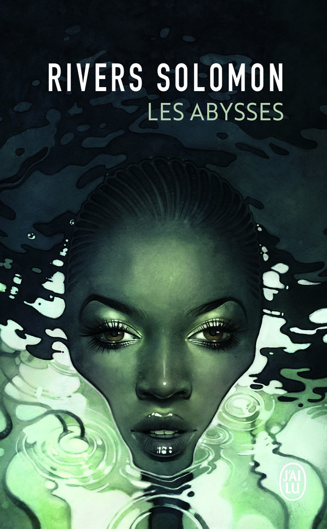 Les abysses - Rivers Solomon, Francis Guévremont - J'AI LU
