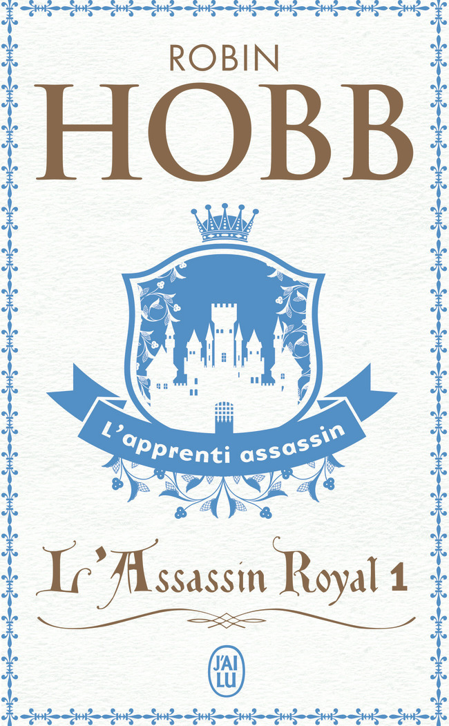 L'Assassin royal - Robin Hobb, Arnaud Mousnier-Lompré - J'AI LU
