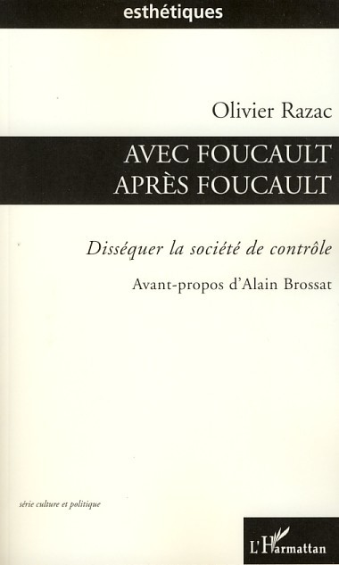 Avec Foucault, après Foucault - Olivier Razac - L'HARMATTAN