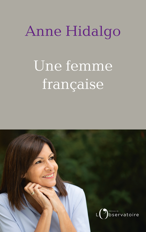 Une femme française -  Hidalgo anne - L'OBSERVATOIRE