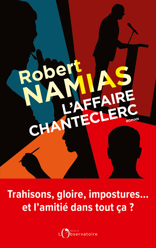 L'Affaire Chanteclerc - Robert Namias - L'OBSERVATOIRE