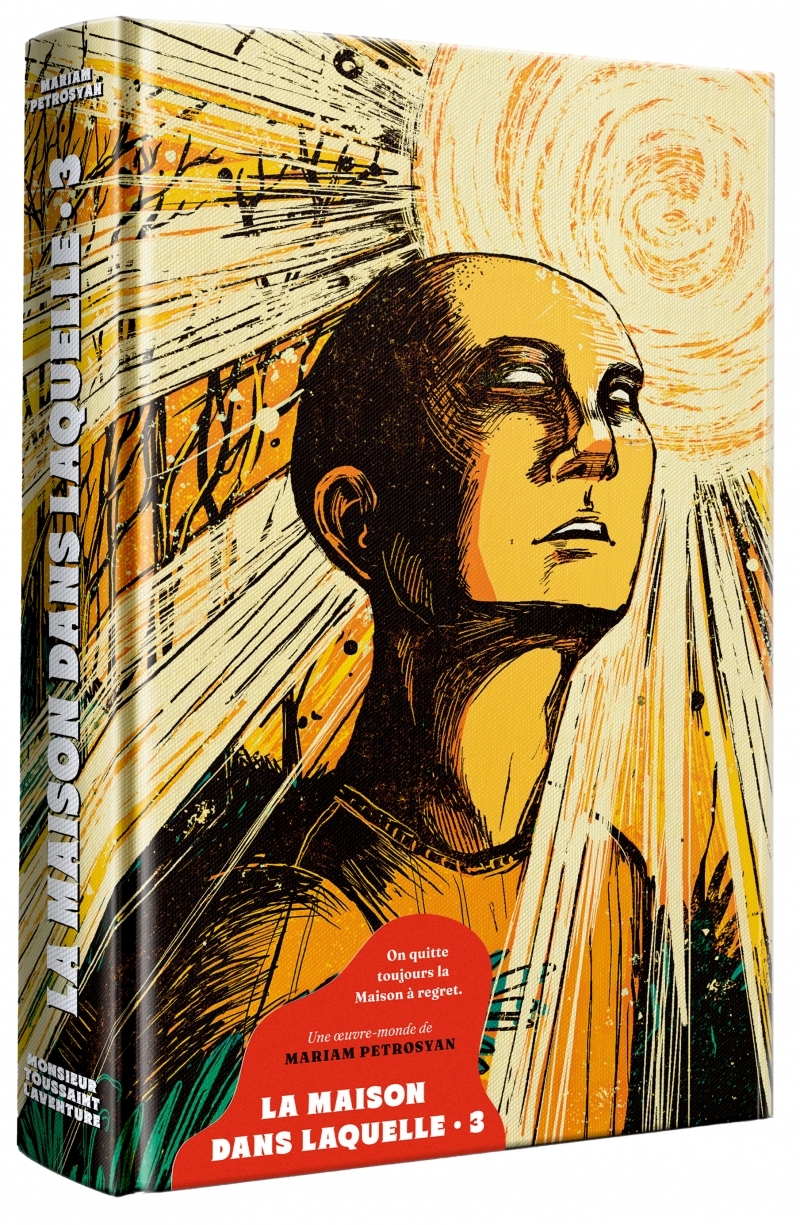 La Maison dans laquelle - Volume 3 - Mariam PETROSYAN, Raphaëlle Pache, Evangeline GALLAGHER - LOUVERTURE