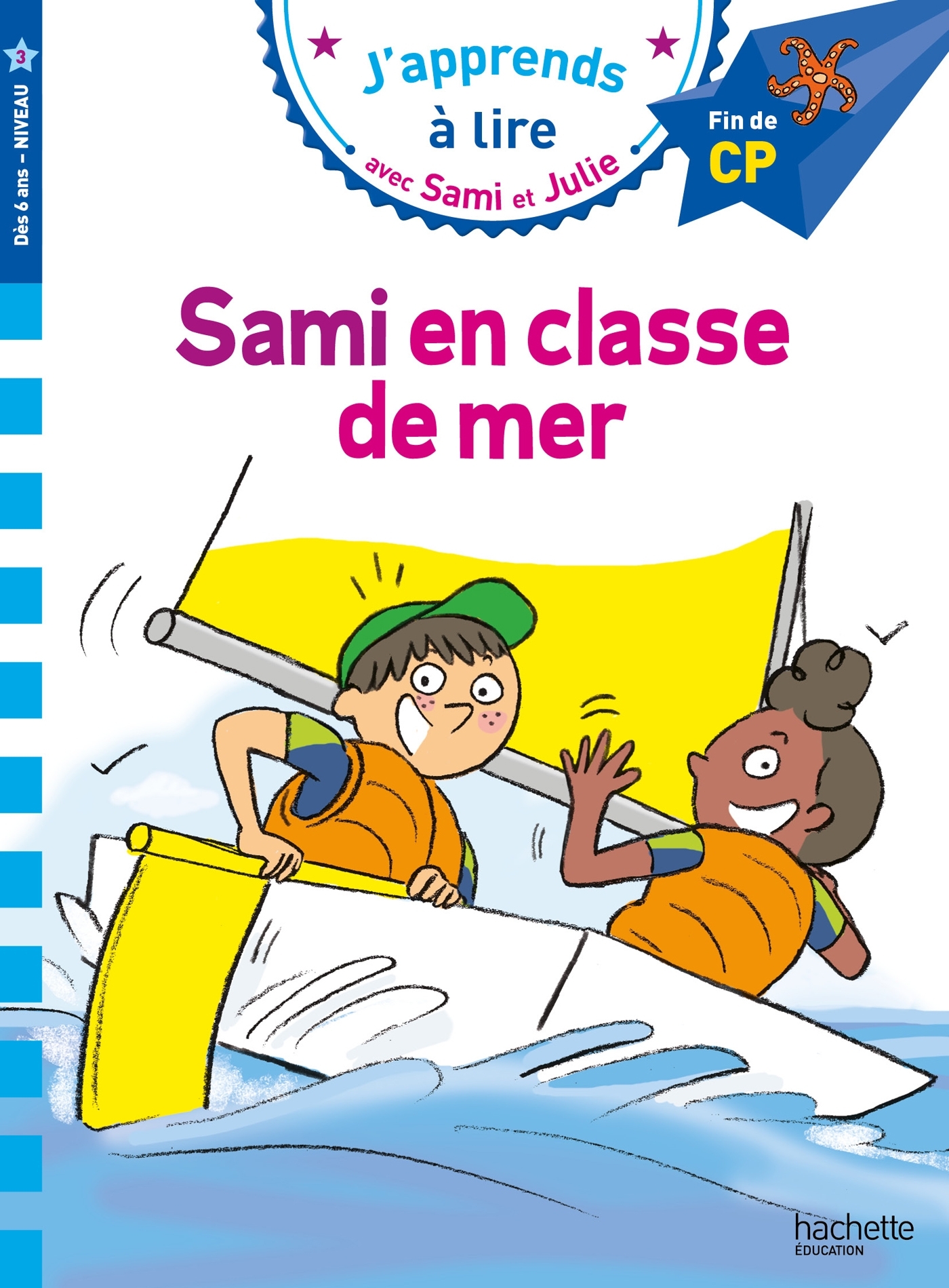 Sami et Julie CP Niveau 3 Sami et Julie en classe de mer - Thérèse Bonté, Marion Fallot - HACHETTE EDUC