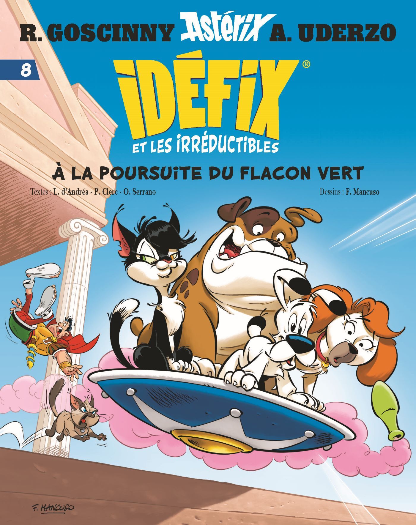 Idéfix et les Irréductibles Tome 8 - A la poursuite du flacon vert - René Goscinny, Albert Uderzo - ALBERT RENE