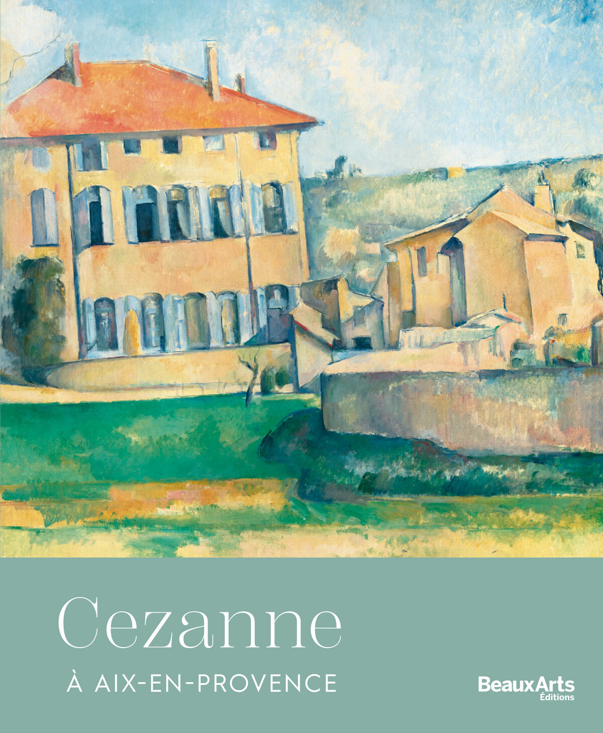 Cezanne à Aix-en-Provence -  Collectif - BEAUX ARTS ED