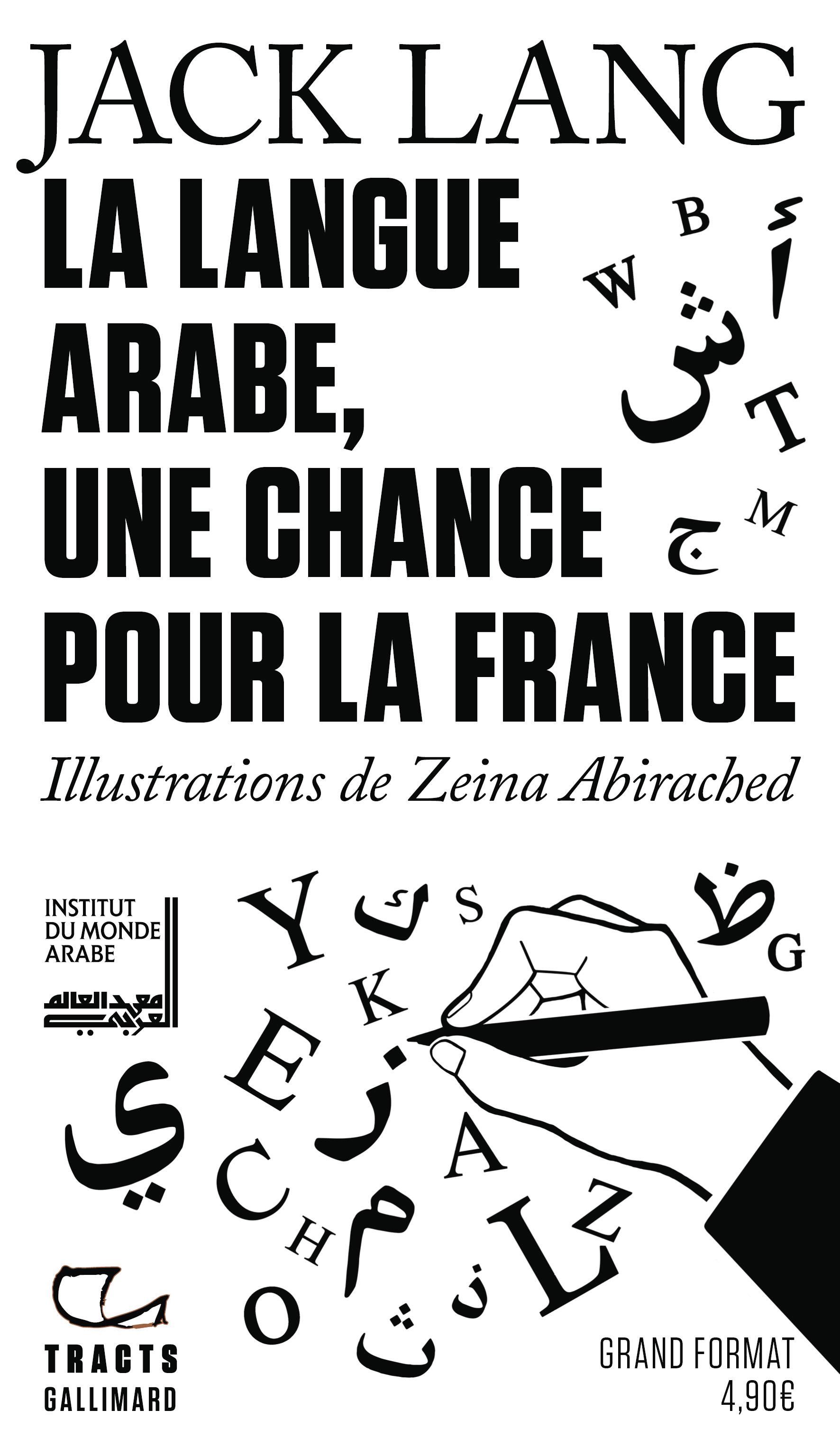 La Langue arabe, une chance pour la France - Jack Lang, Zeïna Abirached - GALLIMARD