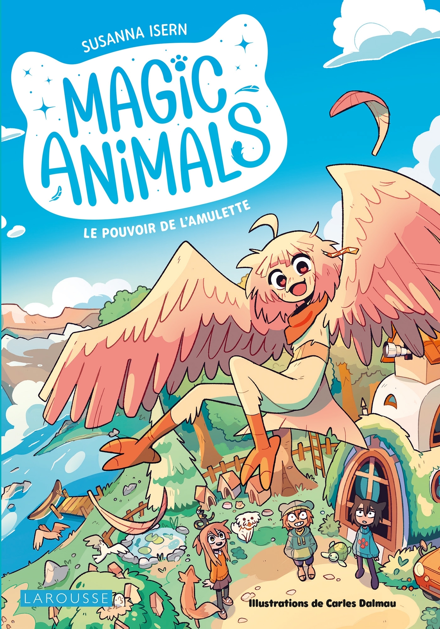 Magic animals - Le Pouvoir de l'amulette -  Collectif - LAROUSSE