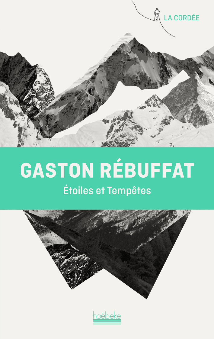 Étoiles et tempêtes - GASTON REBUFFAT, John Hunt - HOEBEKE