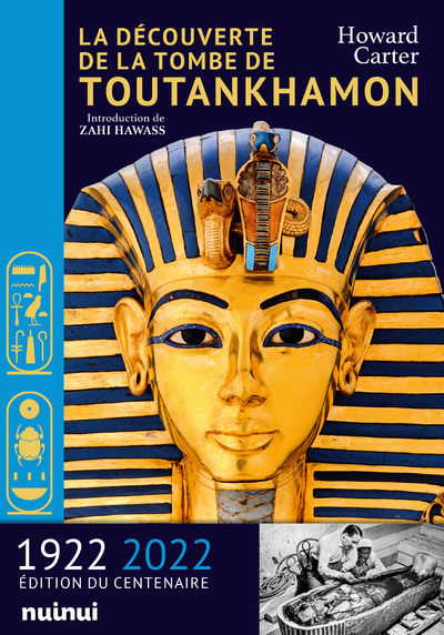 La Découverte de la tombe de Toutankhamon - Howard Carter, Zahi Hawass, Cécile Breffort - NUINUI