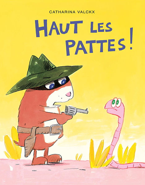 Haut les pattes ! - Catharina Valckx - EDL