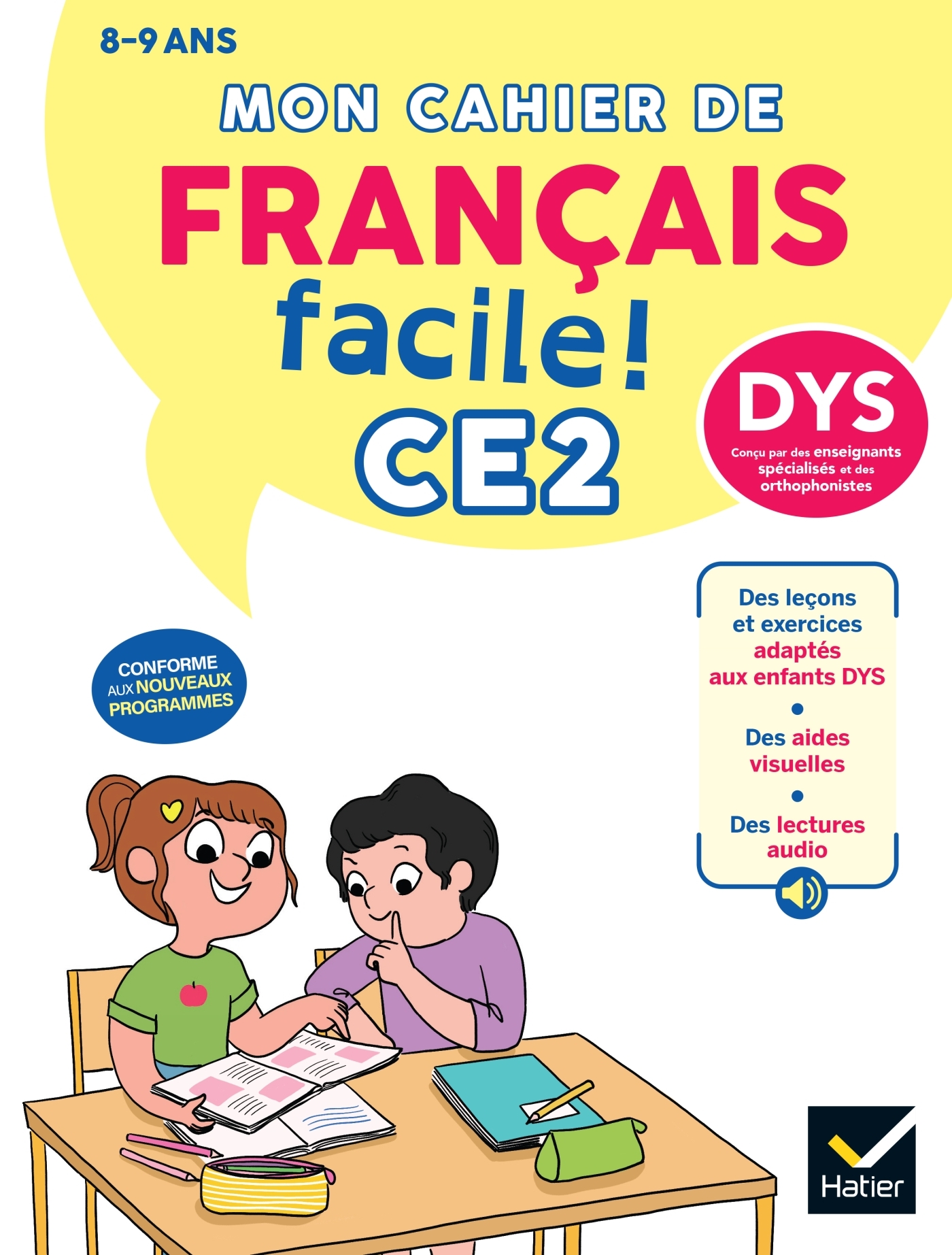 Mon cahier de Français facile DYS CE2  - Nouveau programme - Evelyne Barge, Thomas Tessier - HATIER