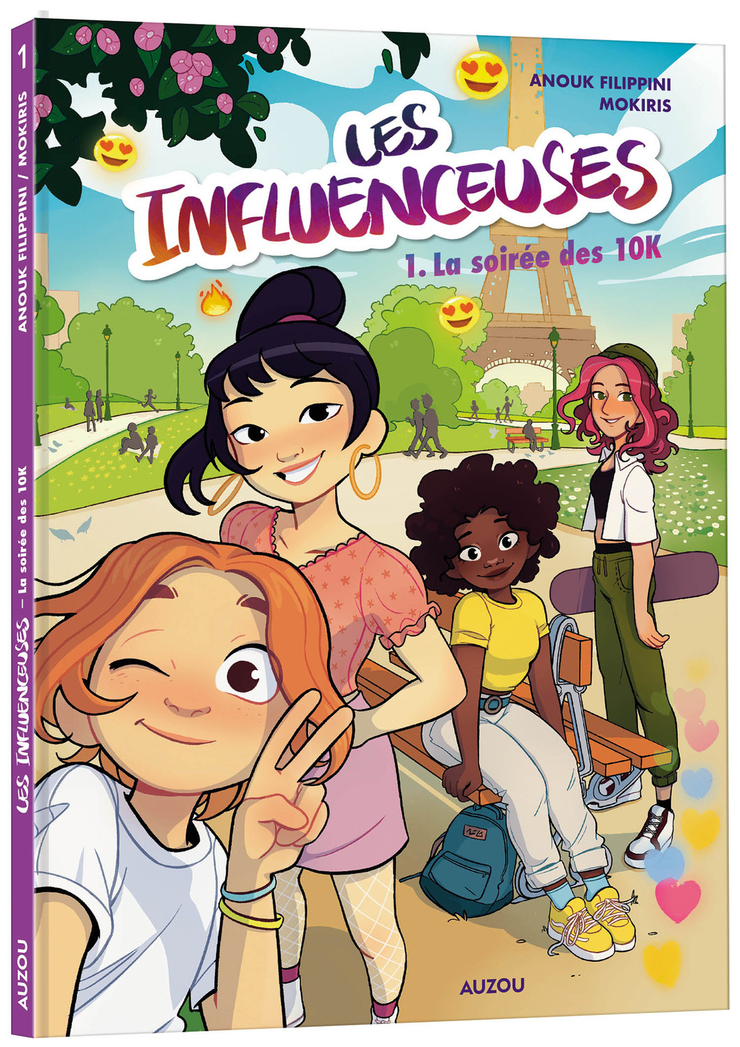Les influenceuses - Tome 1 LA soirée des 10K -  Mokiris, Anouk FILIPPINI, Faël GREGOIRE - AUZOU