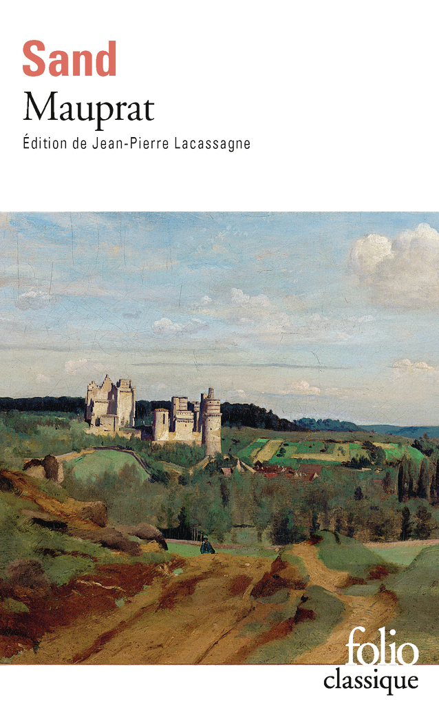 Mauprat - George Sand, Jean-Pierre Lacassagne - FOLIO