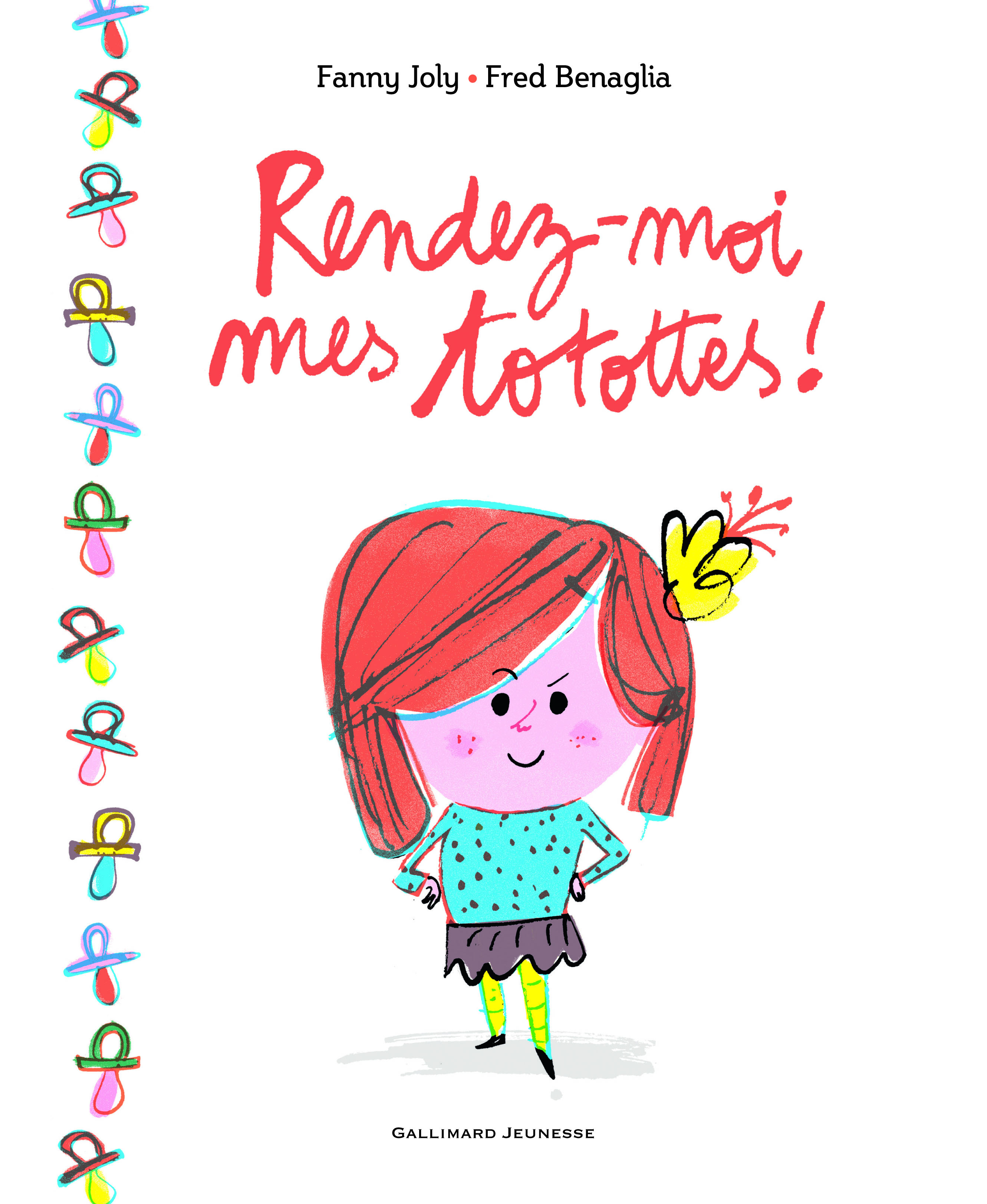 Rendez-moi mes totottes ! - Fanny Joly, Fred Benaglia - GALLIMARD JEUNE