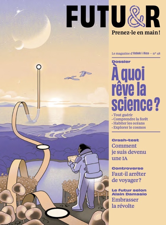FUTUR n°48: À quoi rêve la science ? -  Usbek & Rica - USBEK ET RICA