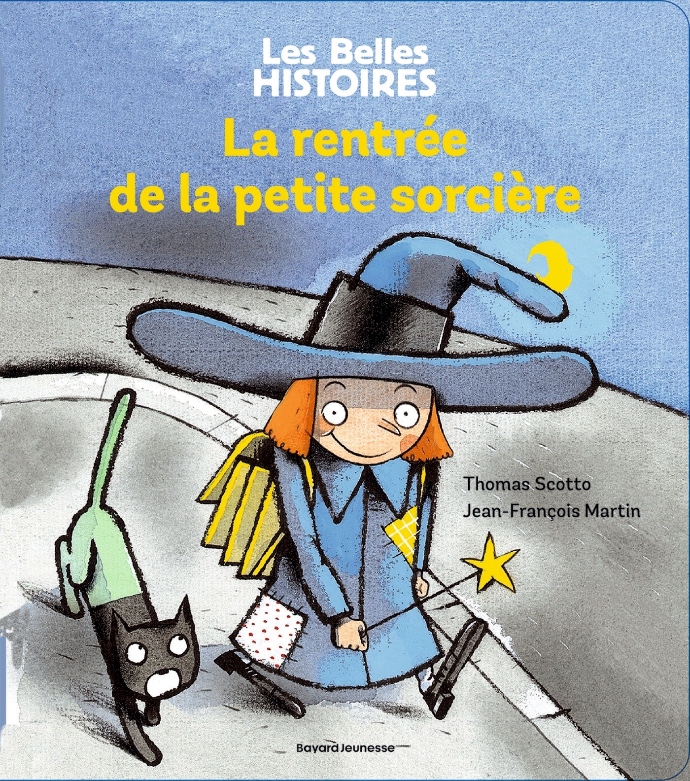 La rentrée de la petite sorcière - Thomas Scotto, Jean-François Martin - BAYARD JEUNESSE