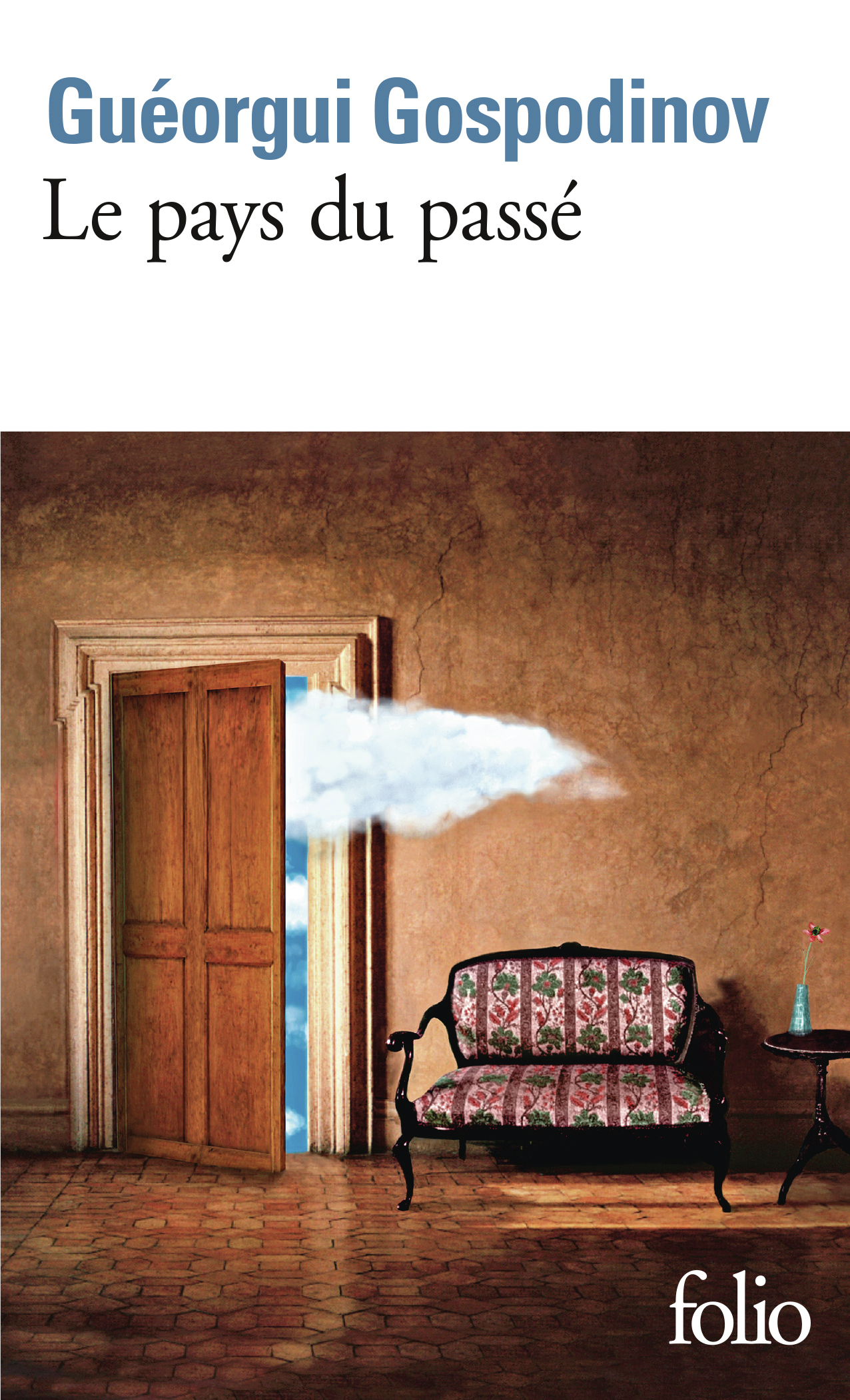 Le pays du passé - Guéorgui GOSPODINOV, Marie Vrinat-Nikolov - FOLIO
