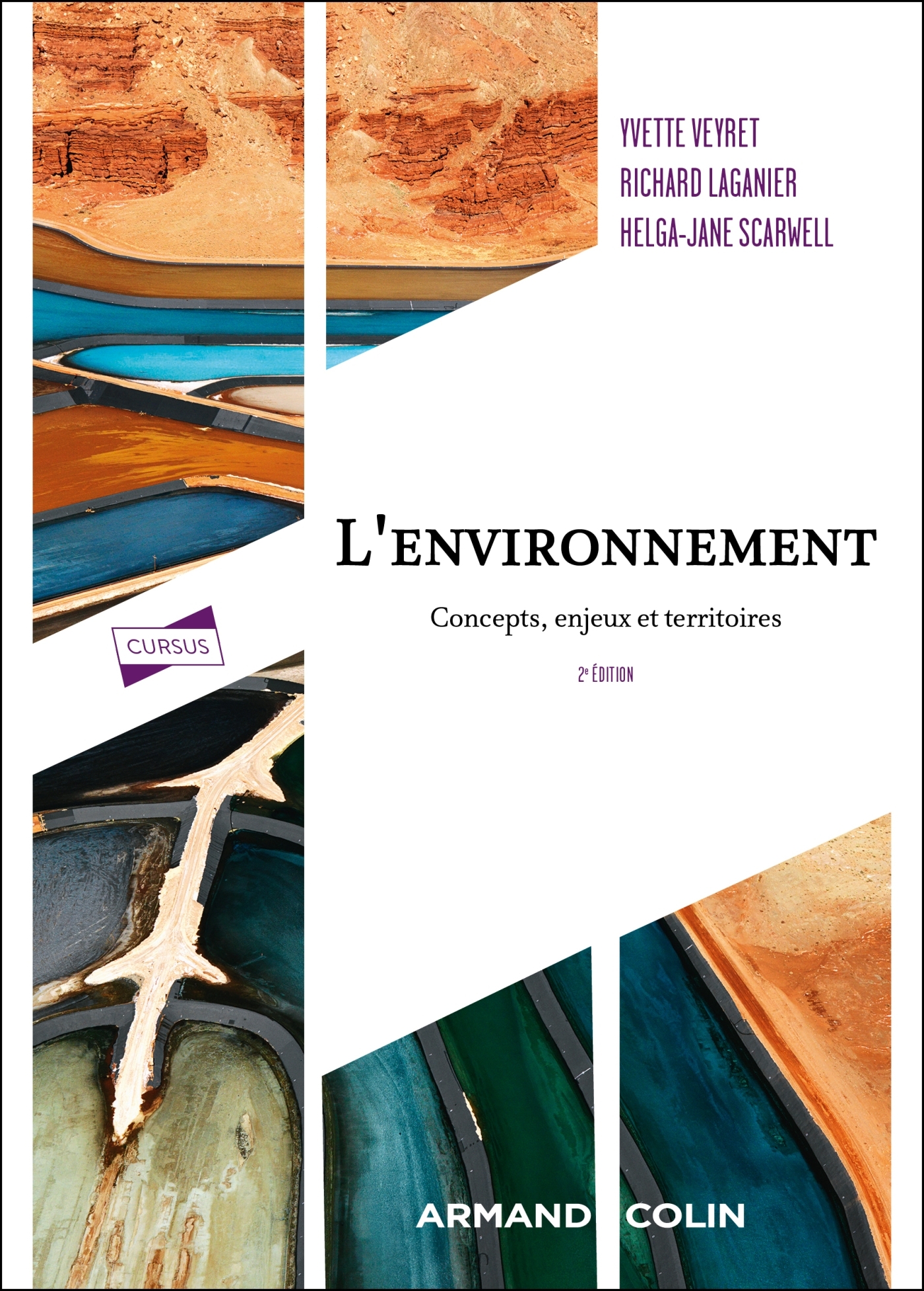 L'environnement - 2e éd. - Yvette Veyret, Richard Laganier, Helga-Jane Scarwell - ARMAND COLIN