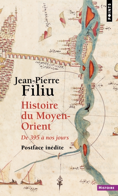 Histoire du Moyen-Orient - Jean-Pierre Filiu - POINTS