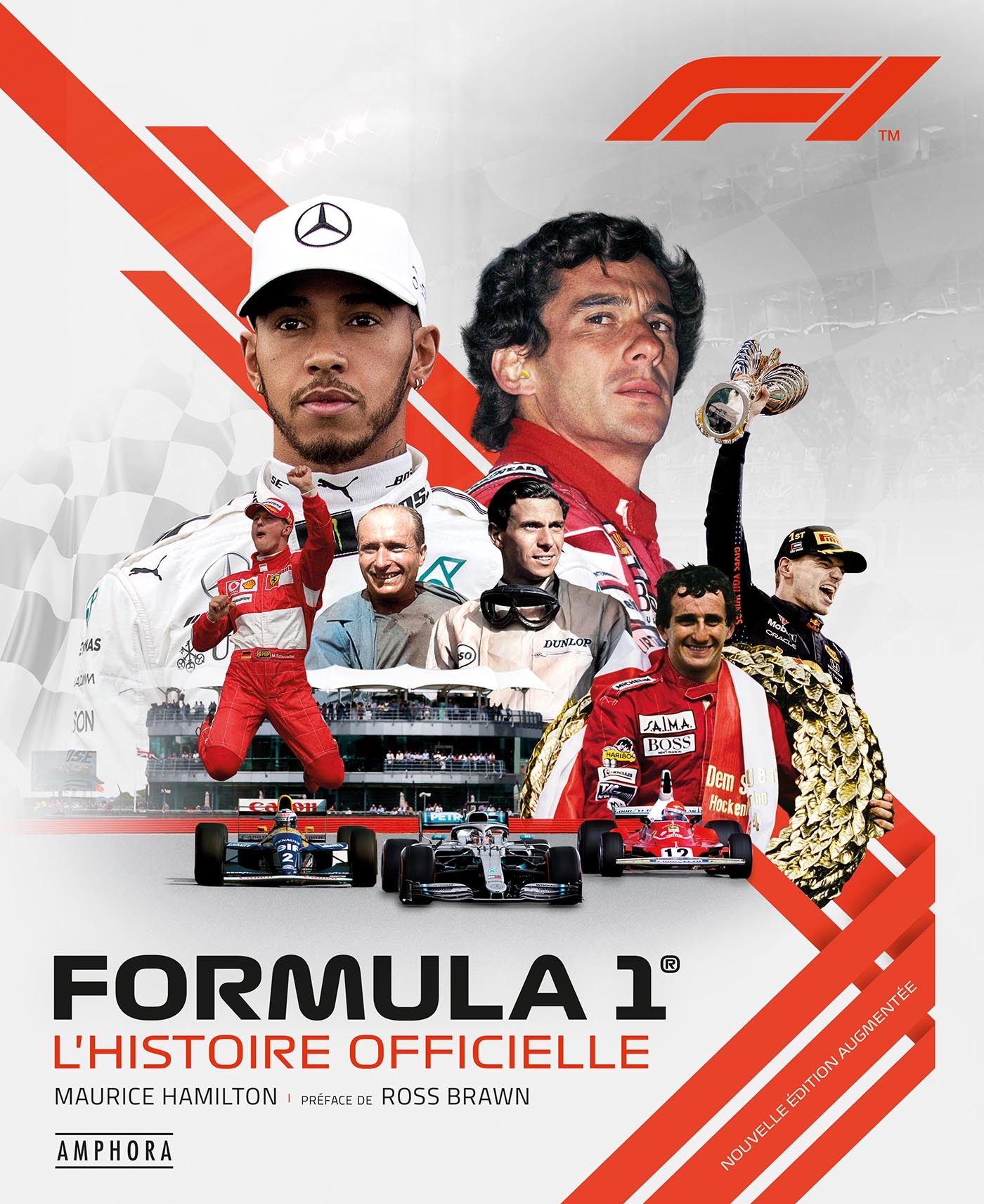 FORMULA 1 - L'HISTOIRE OFFICIELLE - Nouvelle édition augmentée - MAURICE HAMILTON - AMPHORA