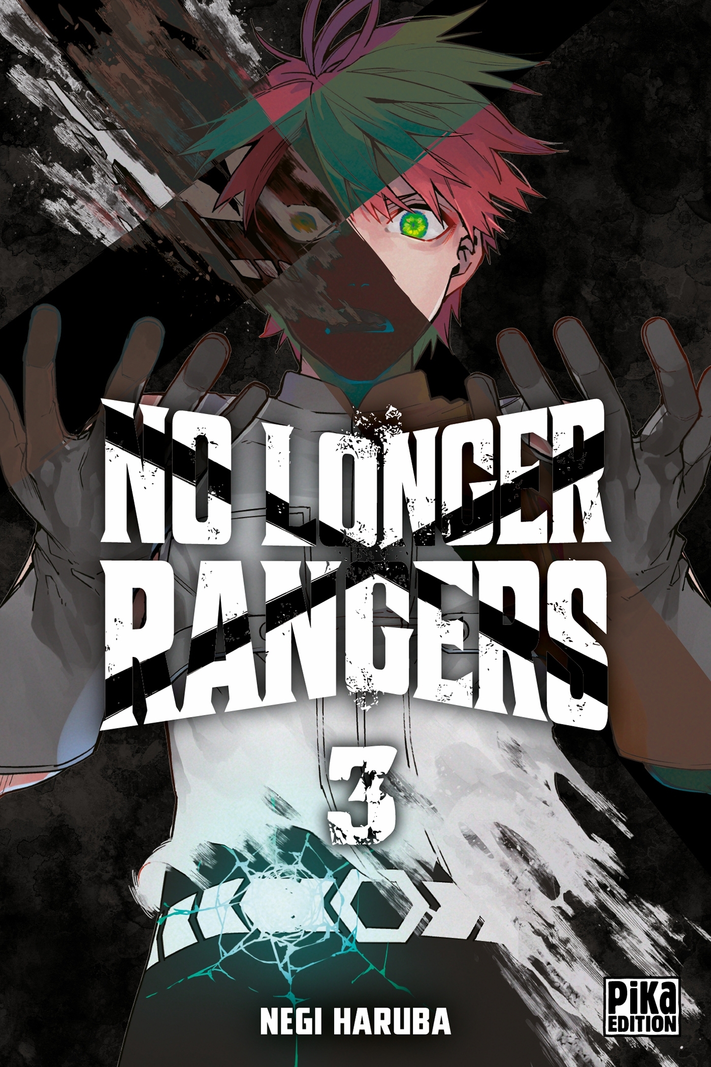 No Longer Rangers T03 - NEGI  HARUBA - PIKA
