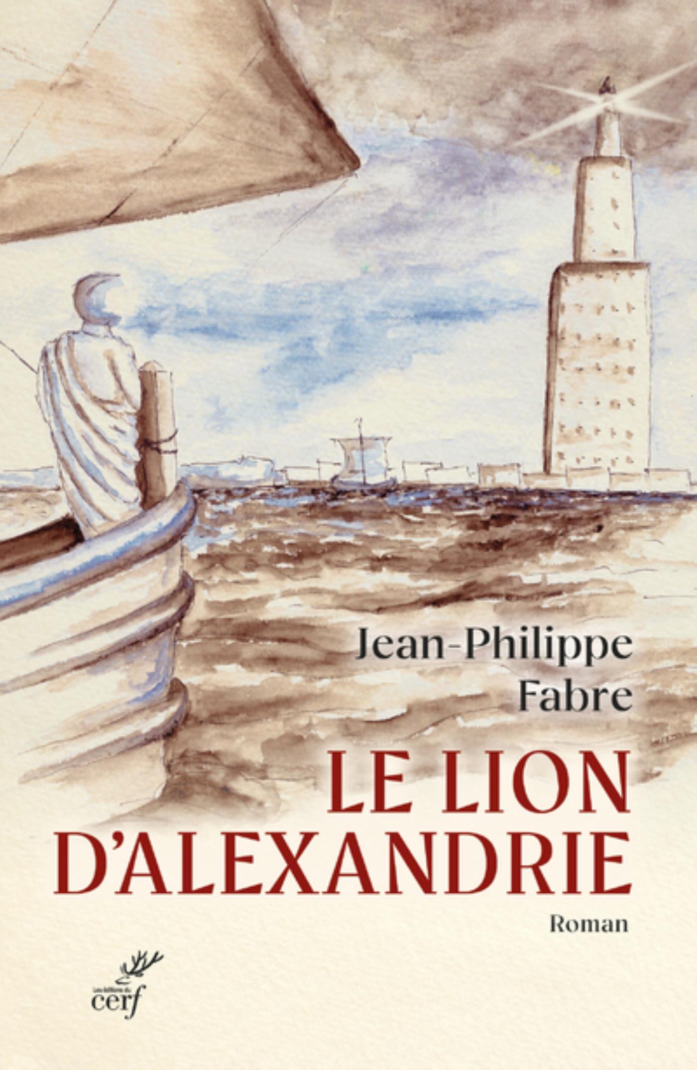 LE LION D'ALEXANDRIE - LE VOYAGE INOUI OU MARC INVENTA L'EVANGILE -  FABRE JEAN-PHILIPPE,  DELACOUR GILLES - CERF