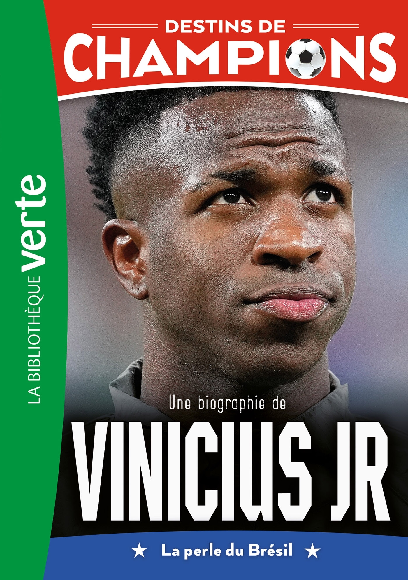DESTINS DE CHAMPIONS 23 - UNE BIOGRAPHIE DE VINICIUS JUNIOR - Luca Caioli, Cyril Collot - HACHETTE JEUN.