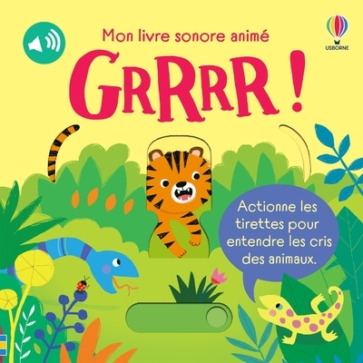 GRRRR ! - Mon livre sonore animé - Dès 6 mois - Sam Taplin, Anthony Marks - USBORNE