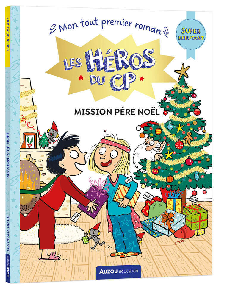 LES HEROS DU CP - MISSION PERE NOEL - SUPER DEBUTANT - Eric Montigny - AUZOU