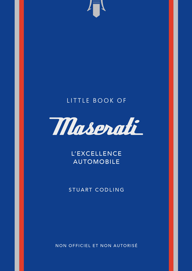 L'Histoire de Maserati - L'Excellence automobile (version française) - Stuart Codling - PLACE VICTOIRES