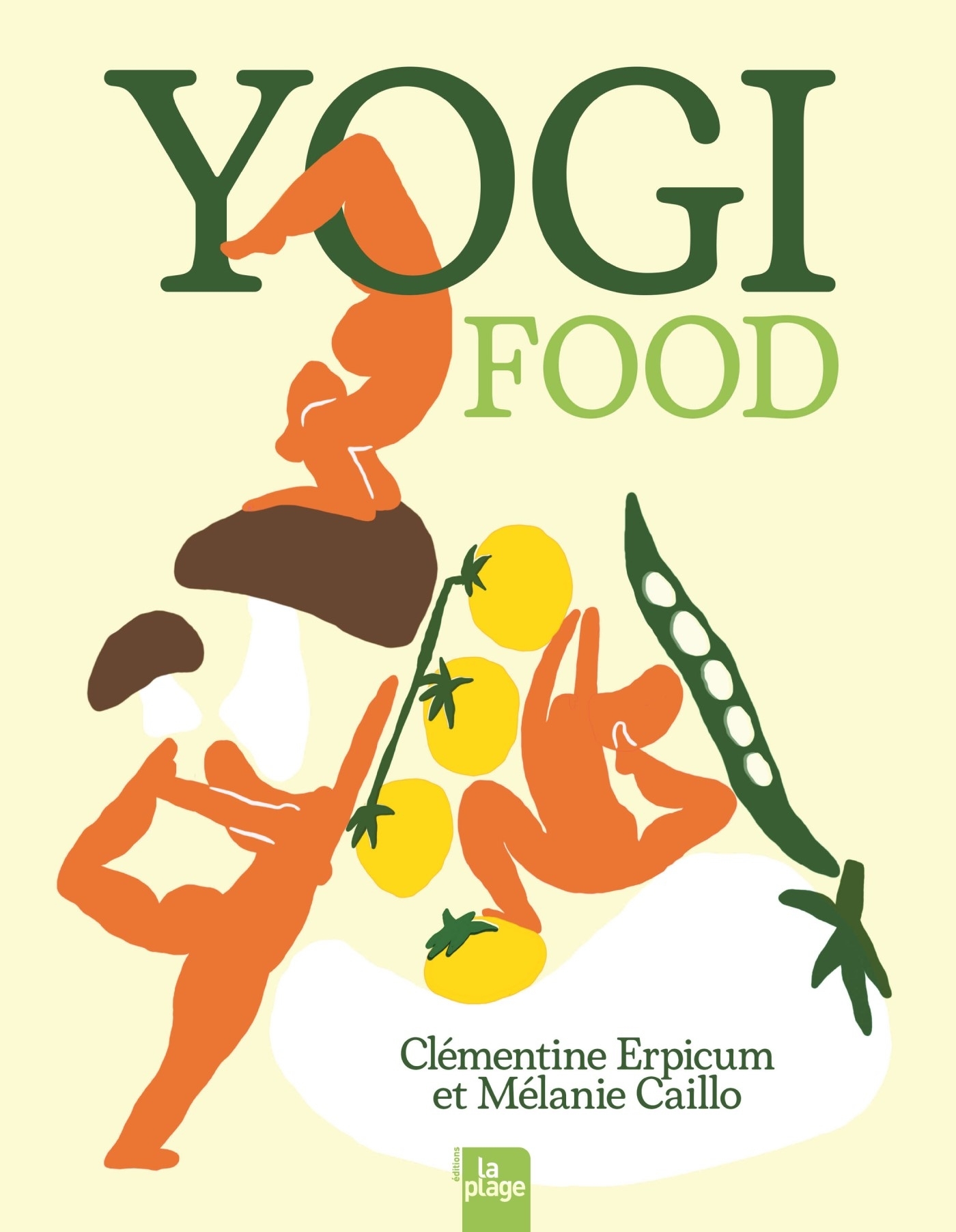 Yogi food (Nouvelle édition) - Clémentine Erpicum, Mélanie Caillo - LA PLAGE