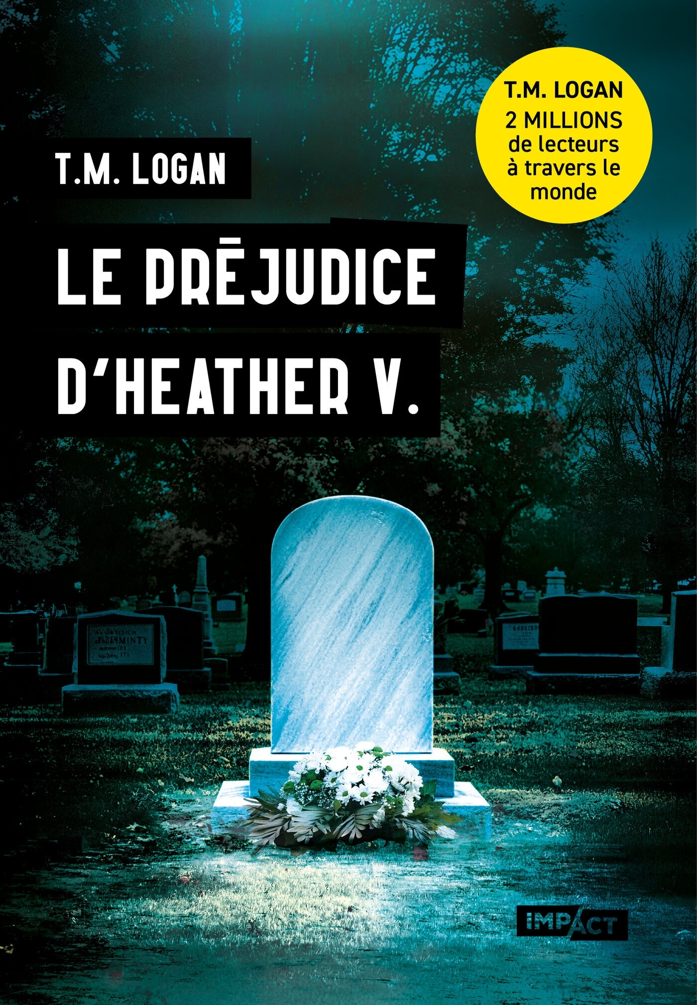 Le préjudice d'Heather V. - T.M. Logan - HUGO ROMAN