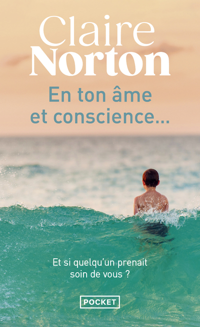En ton âme et conscience... - Claire Norton - POCKET