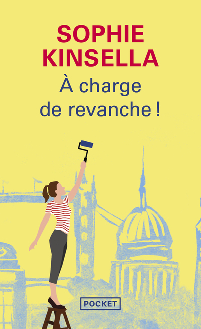 A charge de revanche ! - Sophie Kinsella - POCKET