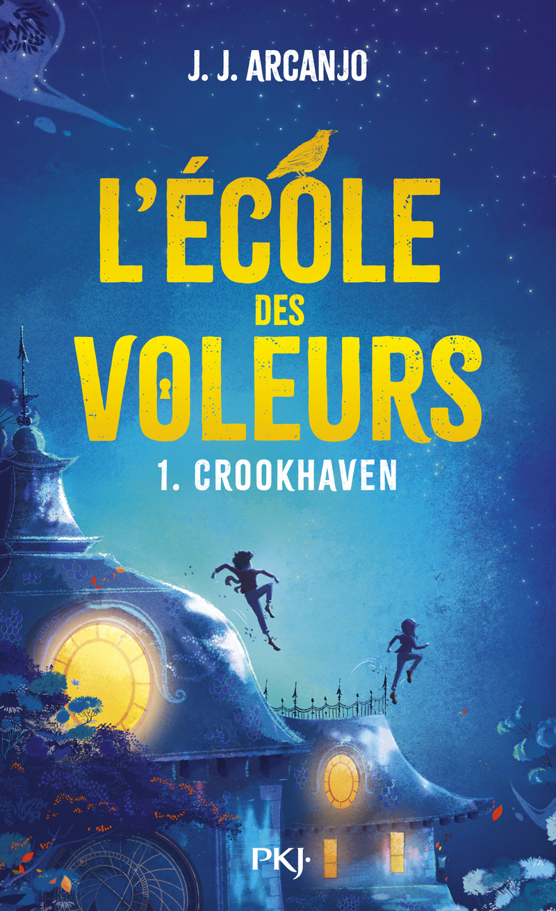 Crookhaven - Tome 01 L'école des voleurs - J.J. Arcanjo - POCKET JEUNESSE