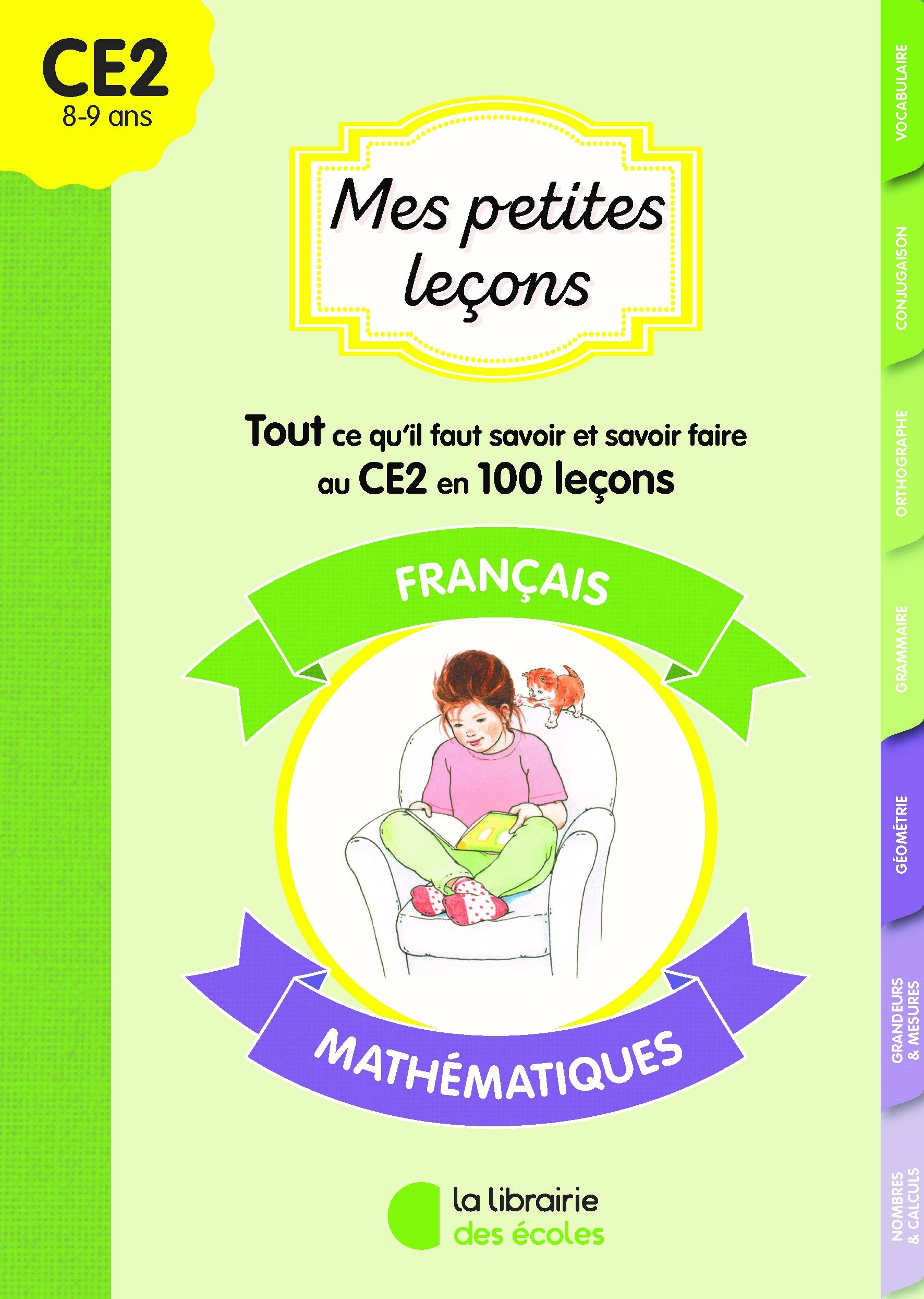 Mes petites leçons français et maths CE2 - Catherine-Marie CHASSAGNE, Charles-Aimé Capcarrère, Lorène LAFOURCADE - LIB DES ECOLES