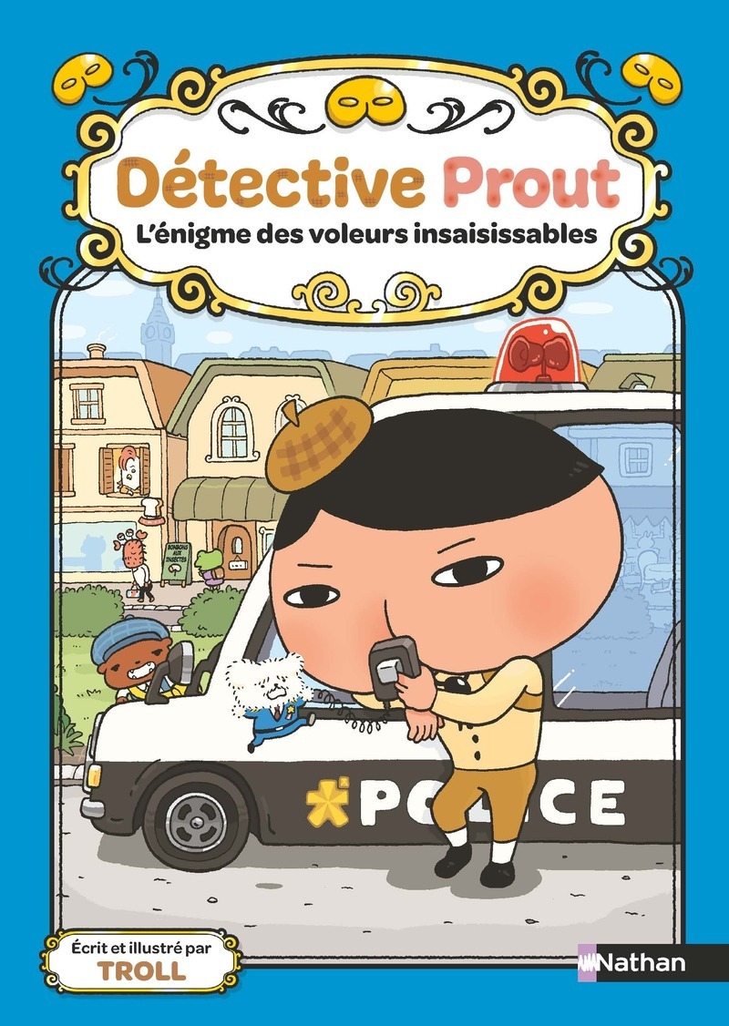 Détective Prout - Tome 3 L'énigme des voleurs insaisissables -  Troll - NATHAN