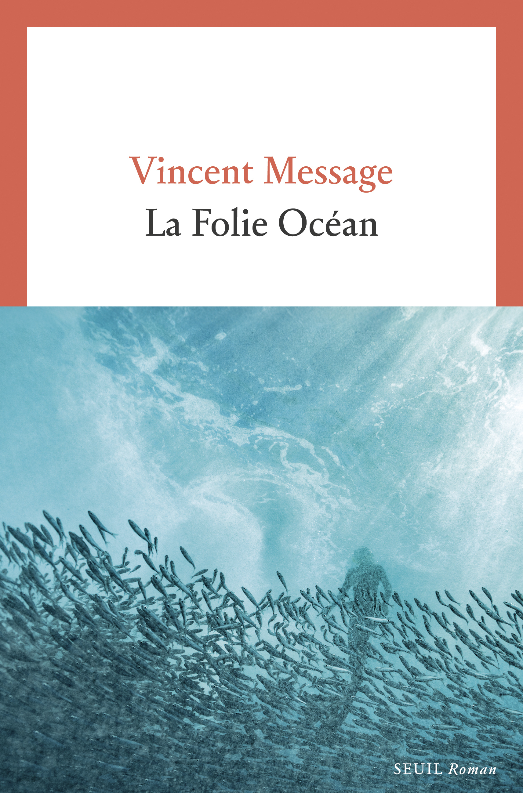 La Folie Océan - Vincent Message - SEUIL