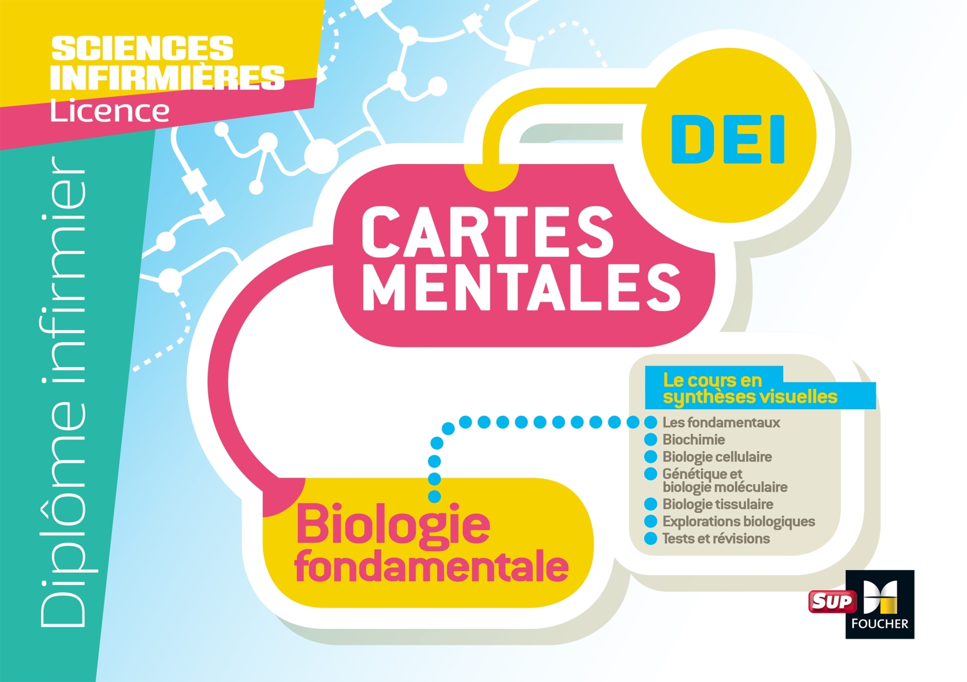 Diplôme Infirmier - DEI - Cartes mentales - Biologie fondamentale - Patrice Bourgeois, Sandrine Faure - FOUCHER